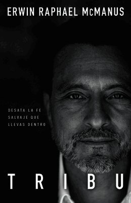 Erwin Raphael McManus - Tribu, Häftad