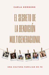 bokomslag El Secreto De La Bendicion Multigeneracional