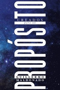 bokomslag Creados Para Un Propósito