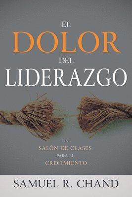 El Dolor Del Liderazgo 1