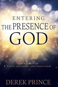 bokomslag Entering The Presence Of God