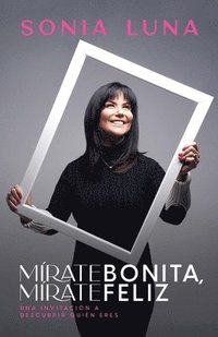 bokomslag Mírate Bonita, Mírate Feliz