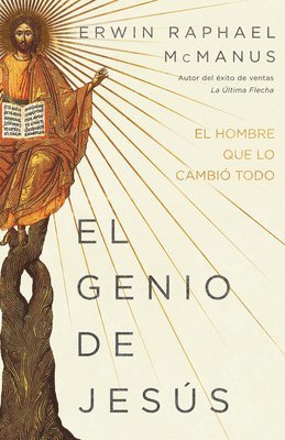 bokomslag El Genio de Jesús: El Hombre Que Lo Cambió Todo