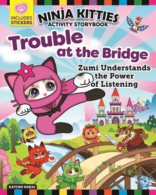 Kayomi Harai, Rob Hudnut - Ninja Kitties Trouble at the Bridge Activity Storybook, Häftad