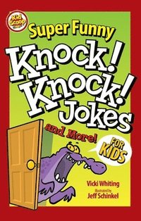 bokomslag Super Funny Knock-Knock Jokes and More for Kids