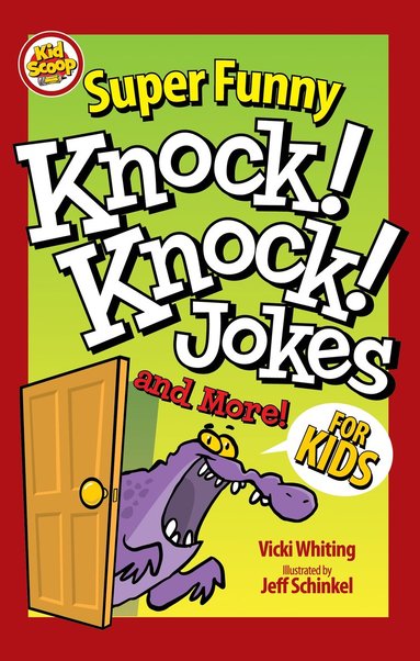 bokomslag Super Funny Knock-Knock Jokes and More for Kids