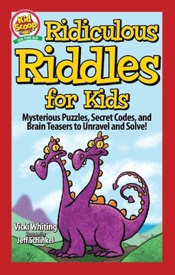 Ridiculous Riddles for Kids 1