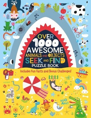 Over 1000 Awesome Animals and Objects Seek and Find Puzzle Book 1