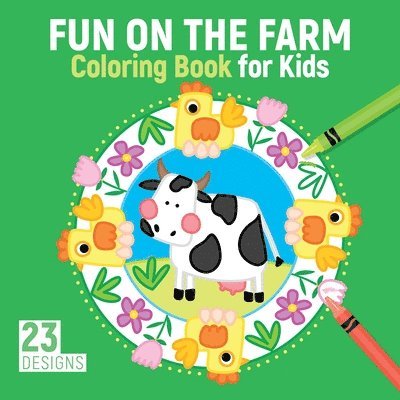 Fun on the Farm Coloring Book for Kids 1