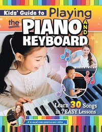 bokomslag Kids' Guide to Playing the Piano and Keyboard
