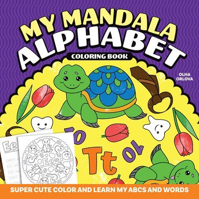 My Mandala Alphabet Coloring Book 1