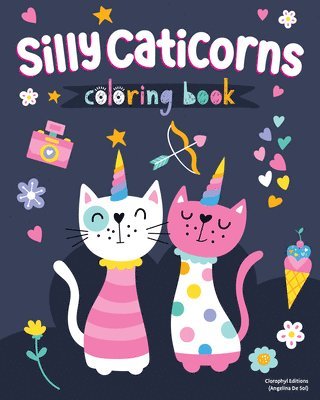 Silly Caticorns Coloring Book 1