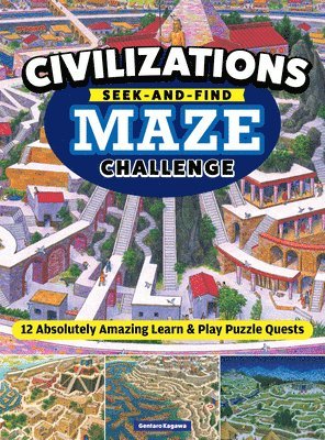 bokomslag Civilizations Seek-And-Find Maze Challenge: 12 Absolutely Amazing Learn & Play Puzzle Quests