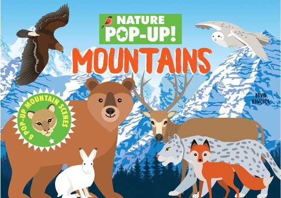 Nature Pop-Up! Mountains: 8 Pop-Up Mountain Scenes 1