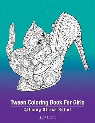 Tween Coloring Book for Girls 1