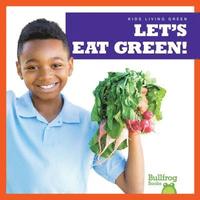 bokomslag Let's Eat Green!