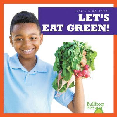 Let's Eat Green 1