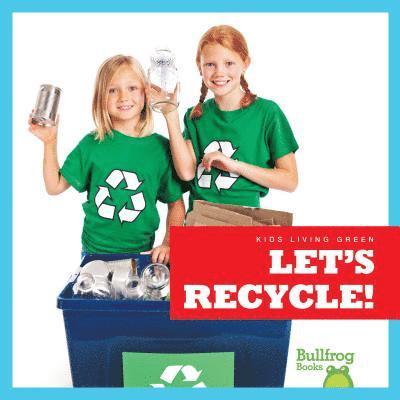 Let's Recycle ! 1