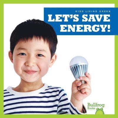 Let's Save Energy! 1