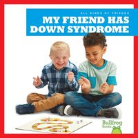 bokomslag My Friend Has Down Syndrome