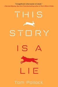 bokomslag This Story Is a Lie