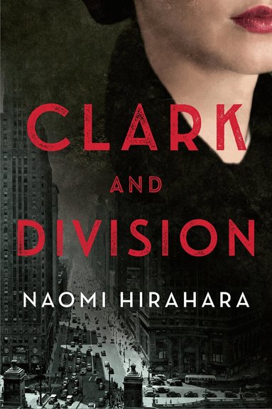 Naomi Hirahara - Clark and Division, Inbunden
