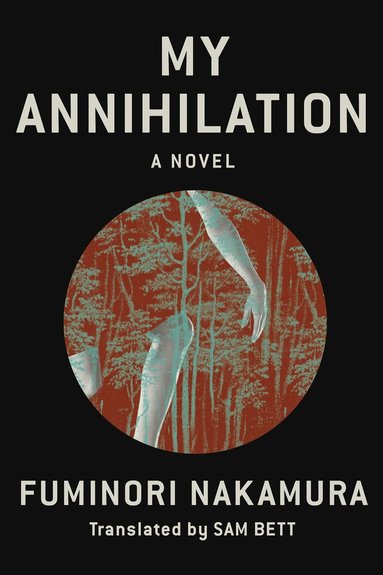 Fuminori Nakamura, Sam Bett - My Annihilation, Inbunden