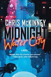 bokomslag Midnight, Water City