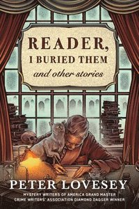 bokomslag Reader, I Buried Them & Other Stories