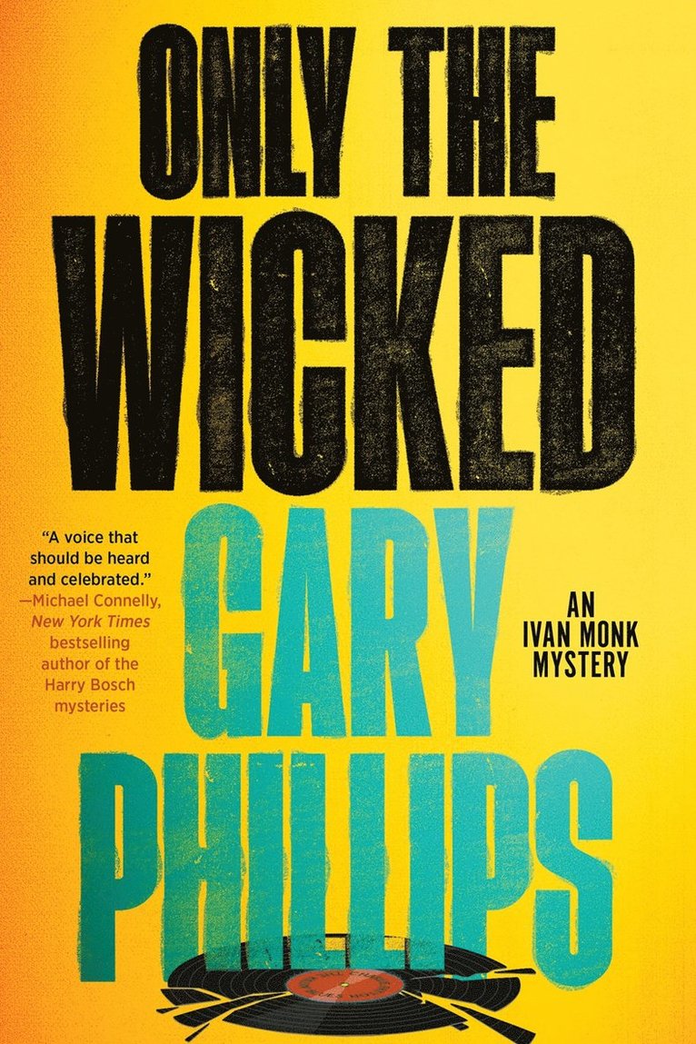 Gary Phillips - Only the Wicked, Häftad