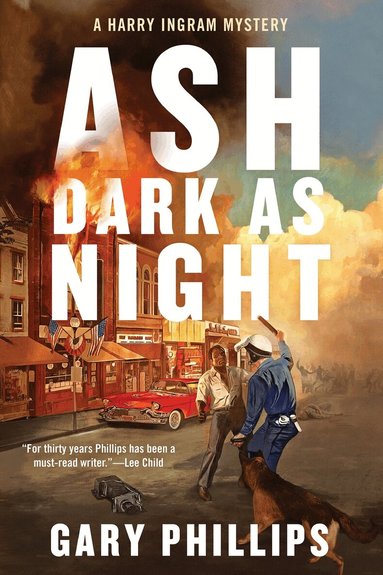 Gary Phillips - Ash Dark as Night, Inbunden