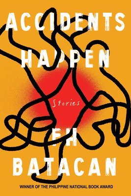 F.H. Batacan, F. H. Batacan, F H Batacan - Accidents Happen, Inbunden