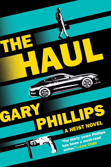 Gary Phillips - Haul, Inbunden