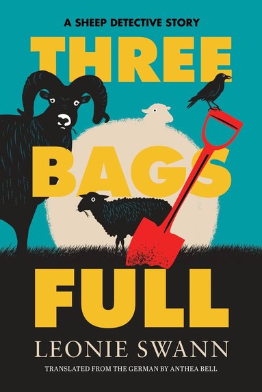 Leonie Swann, Anthea Bell - Three Bags Full, Häftad
