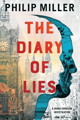 Philip Miller - The Diary of Lies, Inbunden