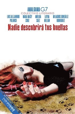 Nadie descubrirá tus huellas: Novela policiaca 1