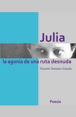 bokomslag Julia, la agona de una ruta desnuda