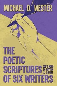 bokomslag Poetic Scriptures of Six Writers
