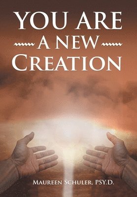 Maureen Schuler - You Are A New Creation, Inbunden. Tillgänglighet: Lägg i varukorg