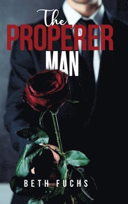 Beth Fuchs - Properer Man, Inbunden