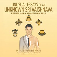 bokomslag Unusual Essays of an Unknown &quot;Sri Vaishnava&quot;