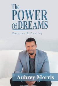 bokomslag The Power of Dreams