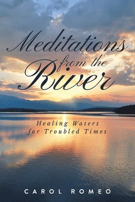 Meditations from the River 1