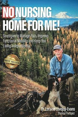 Loraine Lovejoy-Evans, Dr. Loraine Lovejoy-Evans - No Nursing Home for Me!, Häftad