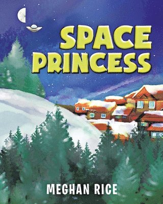 Meghan Rice - Space Princess, Häftad