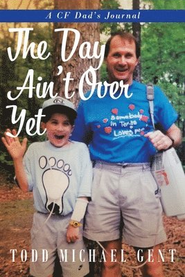 Todd Michael Gent - Day Ain't Over Yet, Häftad