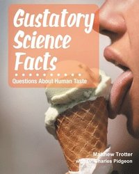 bokomslag Gustatory Science Facts