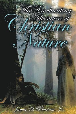 The Enchanting Adventures of Christian Nature 1