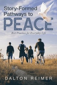 bokomslag Story-Formed Pathways to Peace