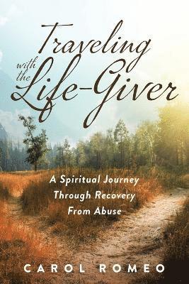 Traveling with the Life-Giver 1